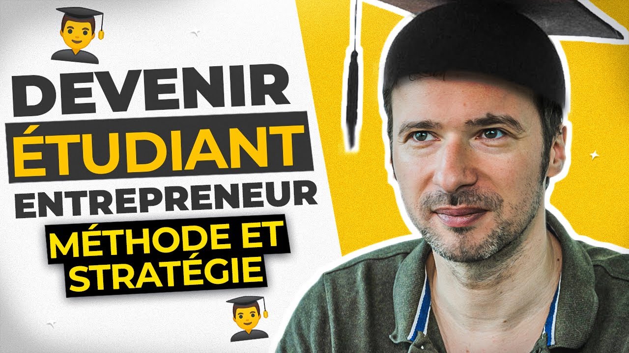 Devenir entrepreneur à succès en étant étudiant