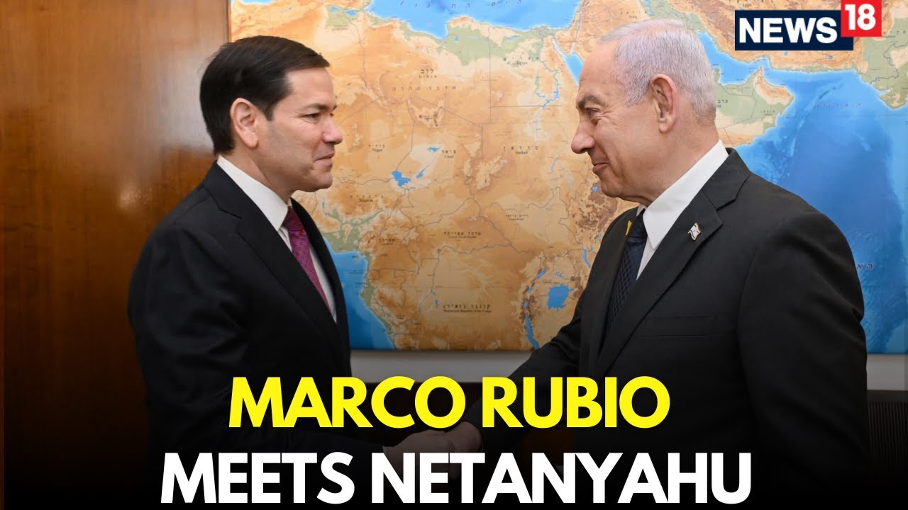Marco Rubio Meets Netanyahu in Jerusalem | Key U.S.&ndash;Israel Talks Held | Marco Rubio LIVE | N18G