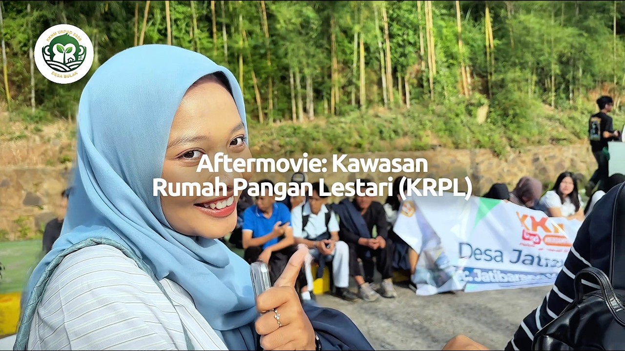 [AFTER MOVIE] KKNM-71 UNPAD 2026 | SUB TEMA KAWASAN RUMAH PANGAN LESTARI KRPL | INDRAMAYU JAWA BARAT