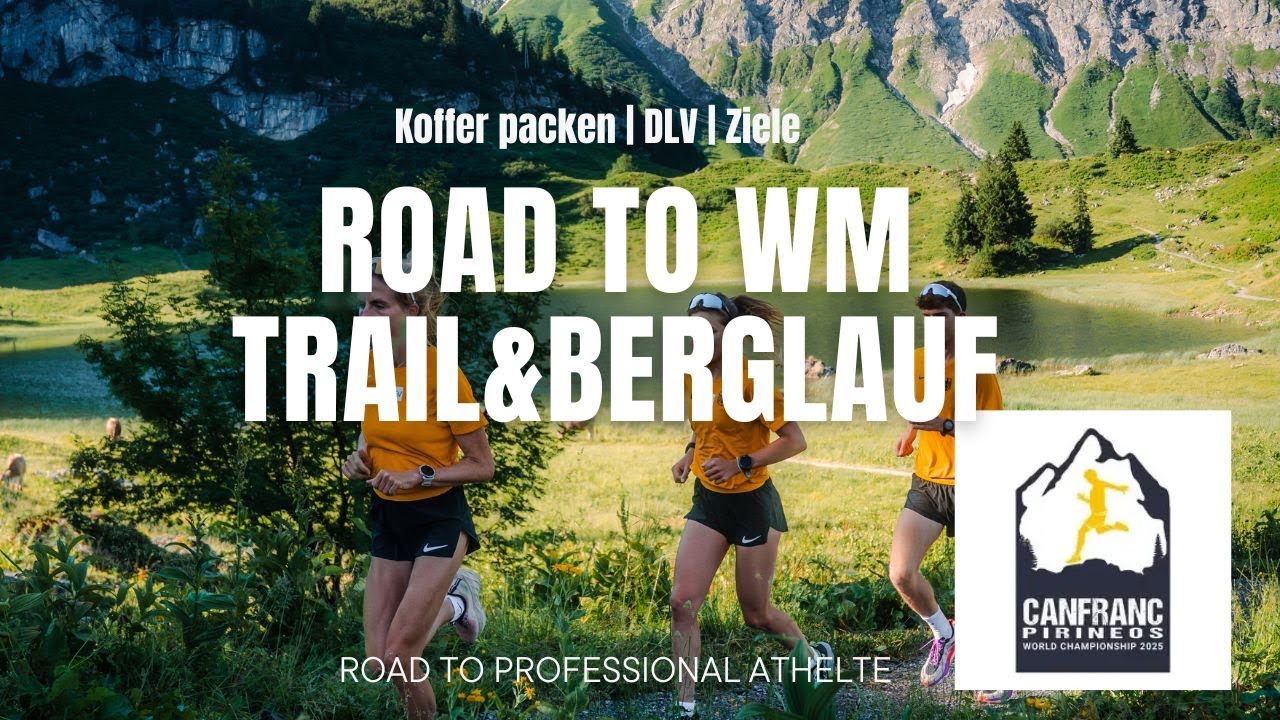 Auf dem Weg zur WM Trail und Berglauf | Koffer packen, Ziele, Vorbereitung