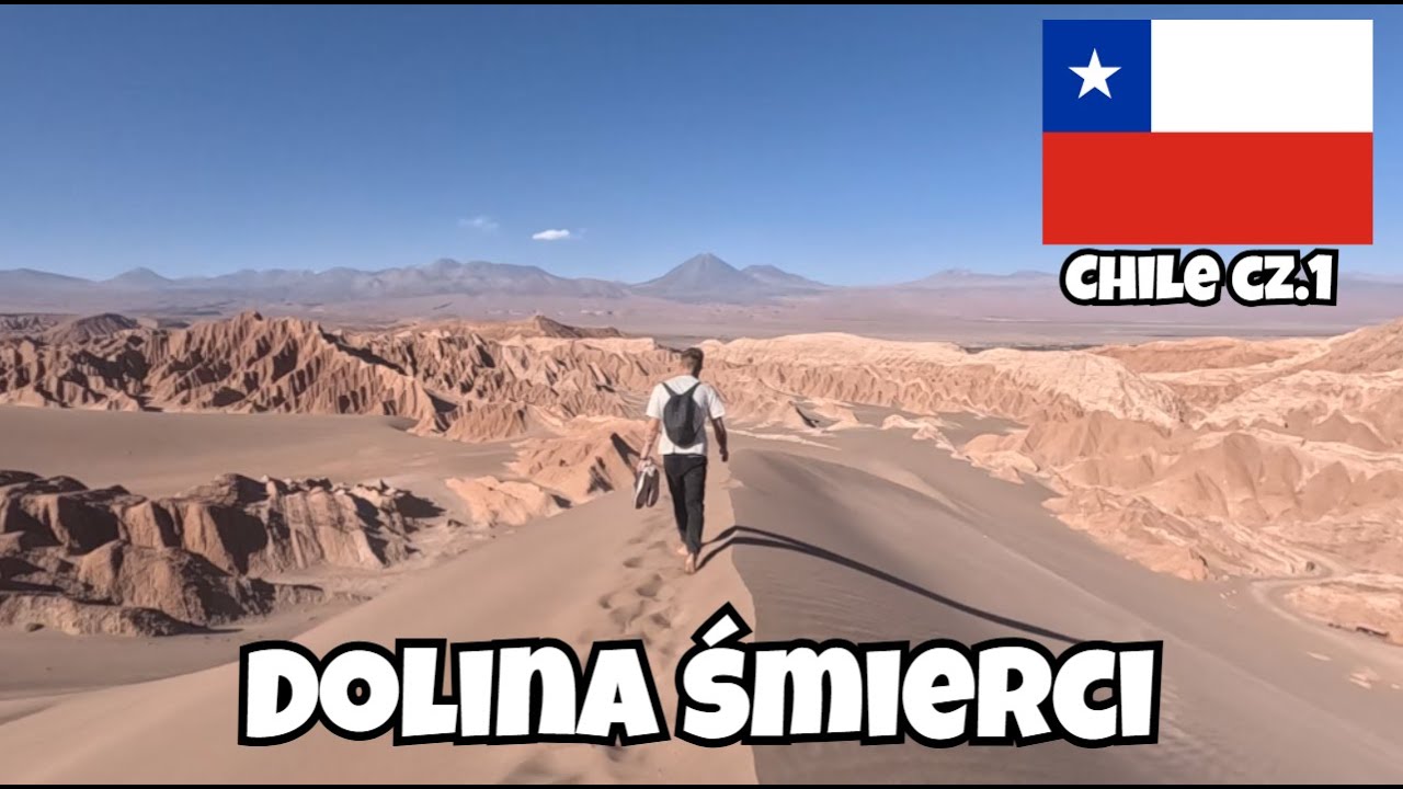 Od 30°C do -10°C w nocy - Pustynia Atacama