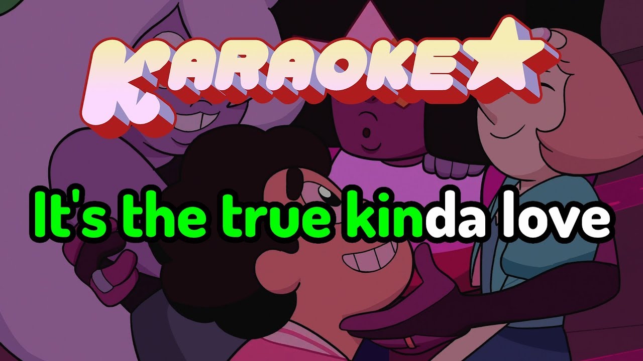 True Kinda Love - Steven Universe Movie Karaoke