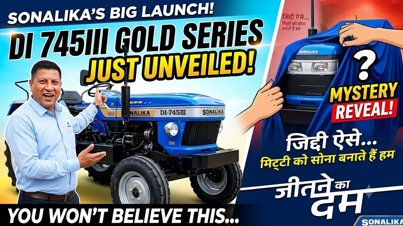 Sonalika Tractors has launched a new GOLD SERIES MODEL | Sonalika Gold Series Tractor DI 745III 2026