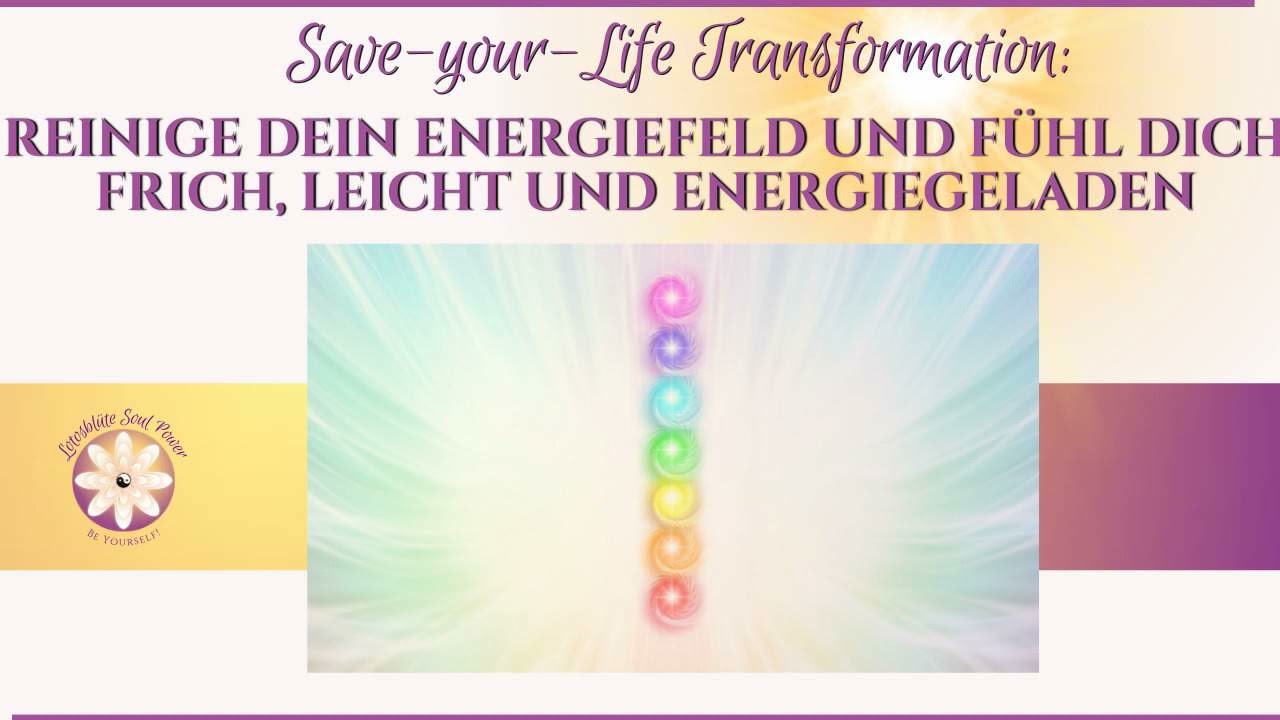 Reinige dein Energiefeld und f&uuml;hl dich frisch, leicht und energiegeladen mit dieser Meditation