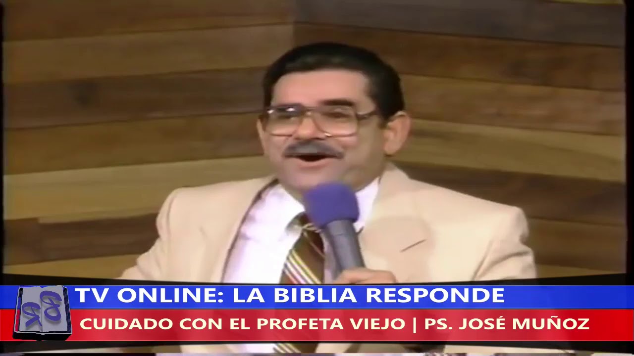CUIDADO CON EL PROFETA VIEJO - PS. JOSÉ MUÑOZ | TV LA BIBLIA RESPONDE