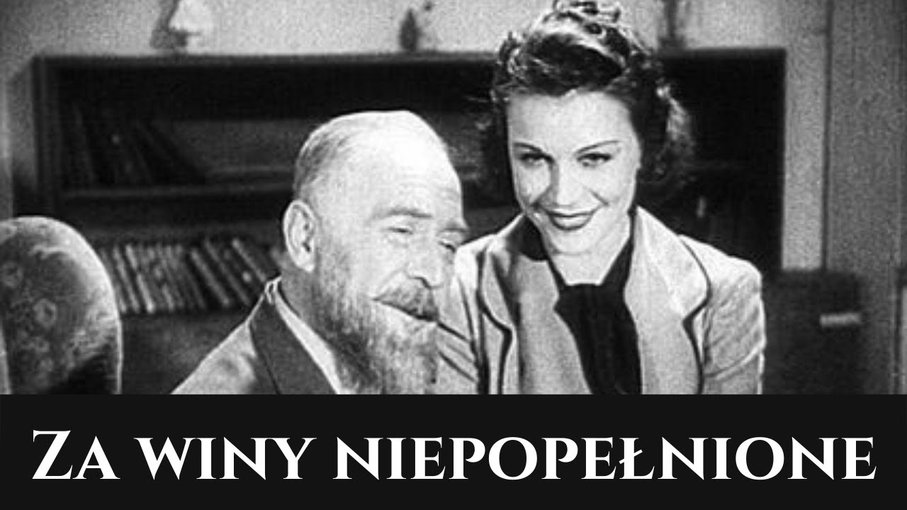 Za winy niepopełnione - film z 1938 r. - W Starym Kinie