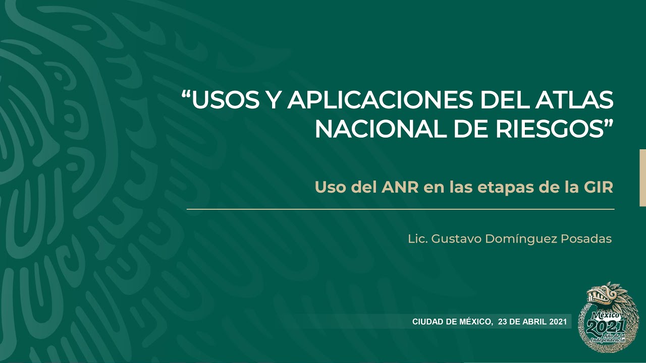 Curso  Usos y aplicaciones del Atlas Nacional de Riesgos, Tema 5