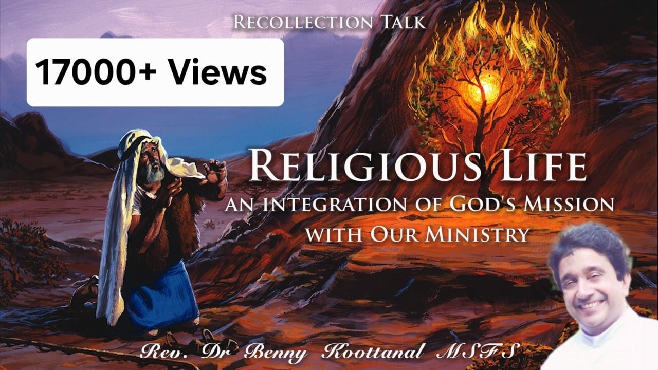 Talk:Religious Life an integration of God's Mission with Our Ministry, Rev Dr Benny G Koottanal MSFS