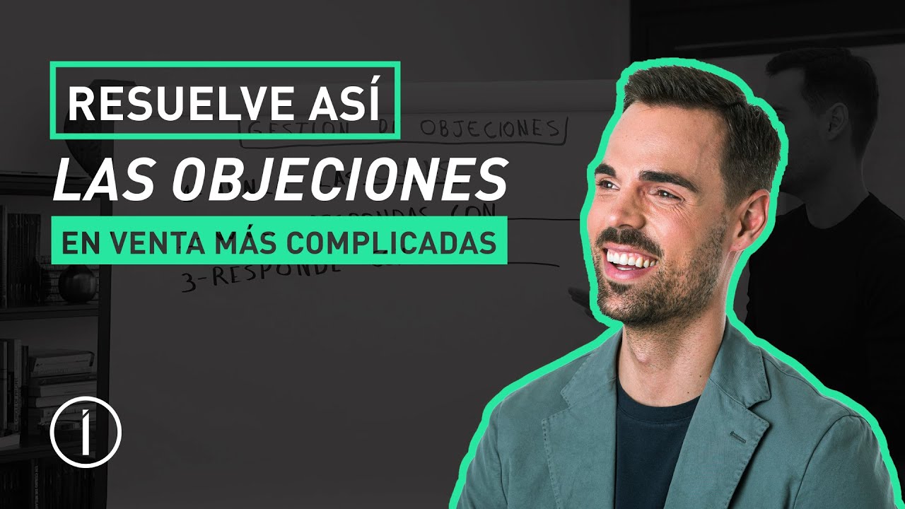 C&oacute;mo Manejar Objeciones De Venta (T&eacute;cnicas Avanzadas De Venta)