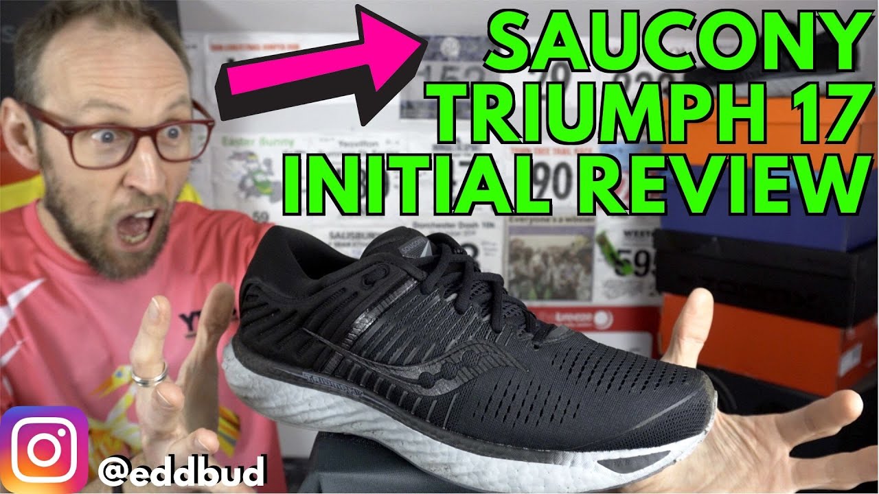 Saucony Triumph 17 Initial Review | Running Shoe Review | Initial Opinions | eddbud
