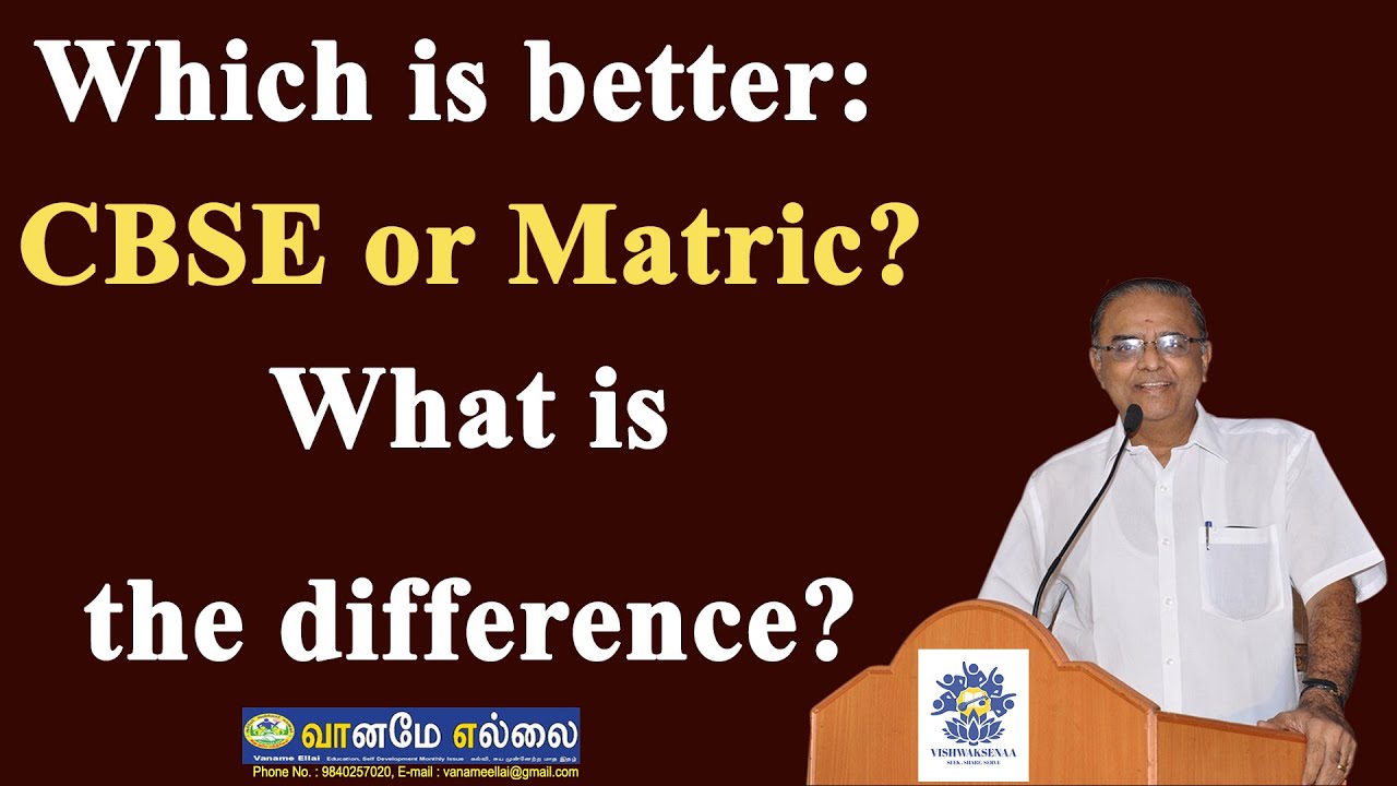 Which is better: CBSE or Matric? What is the difference?