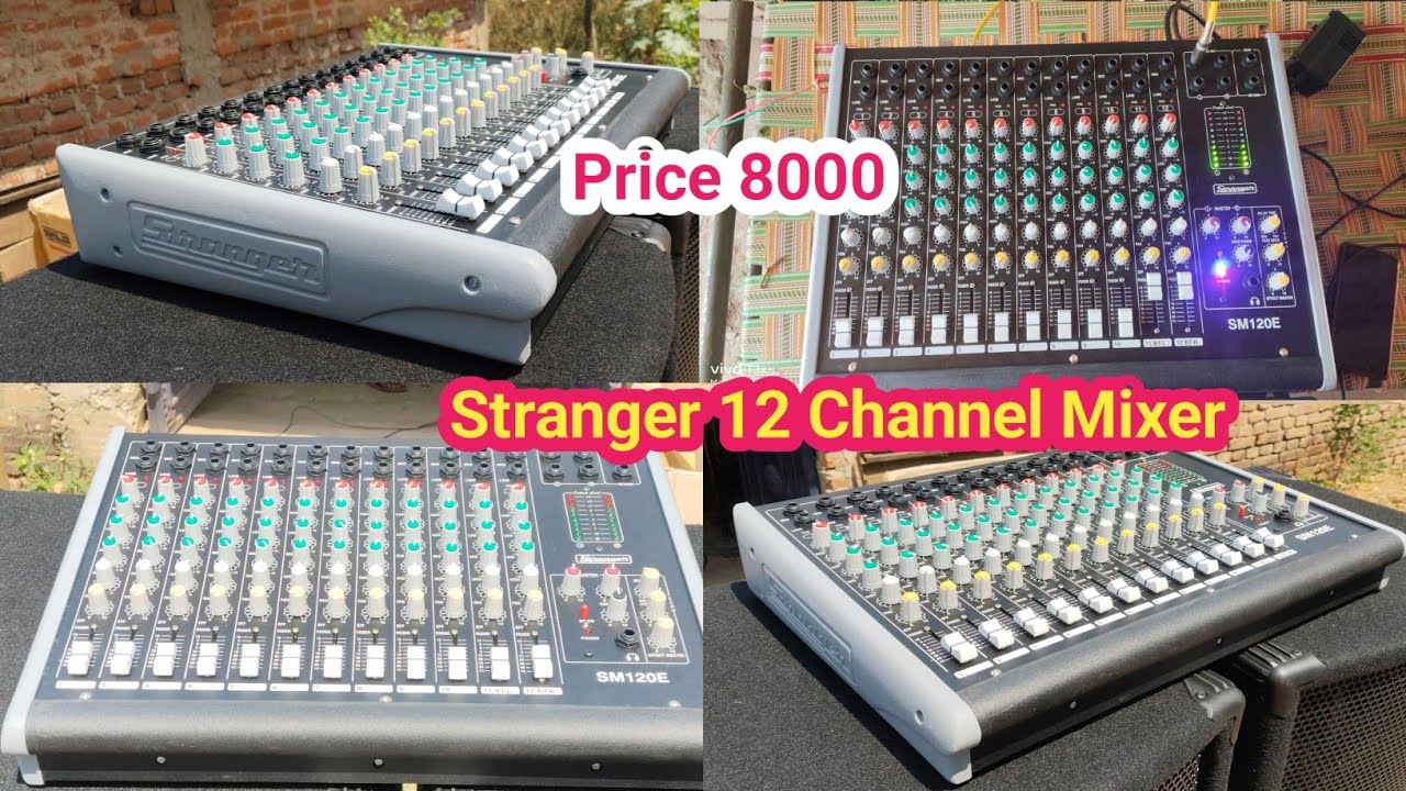 Stranger Sm120E Mixer Price 8000 Stranger 12 Channel Mixer Unboxing Price Details  Dj Tech Bihar