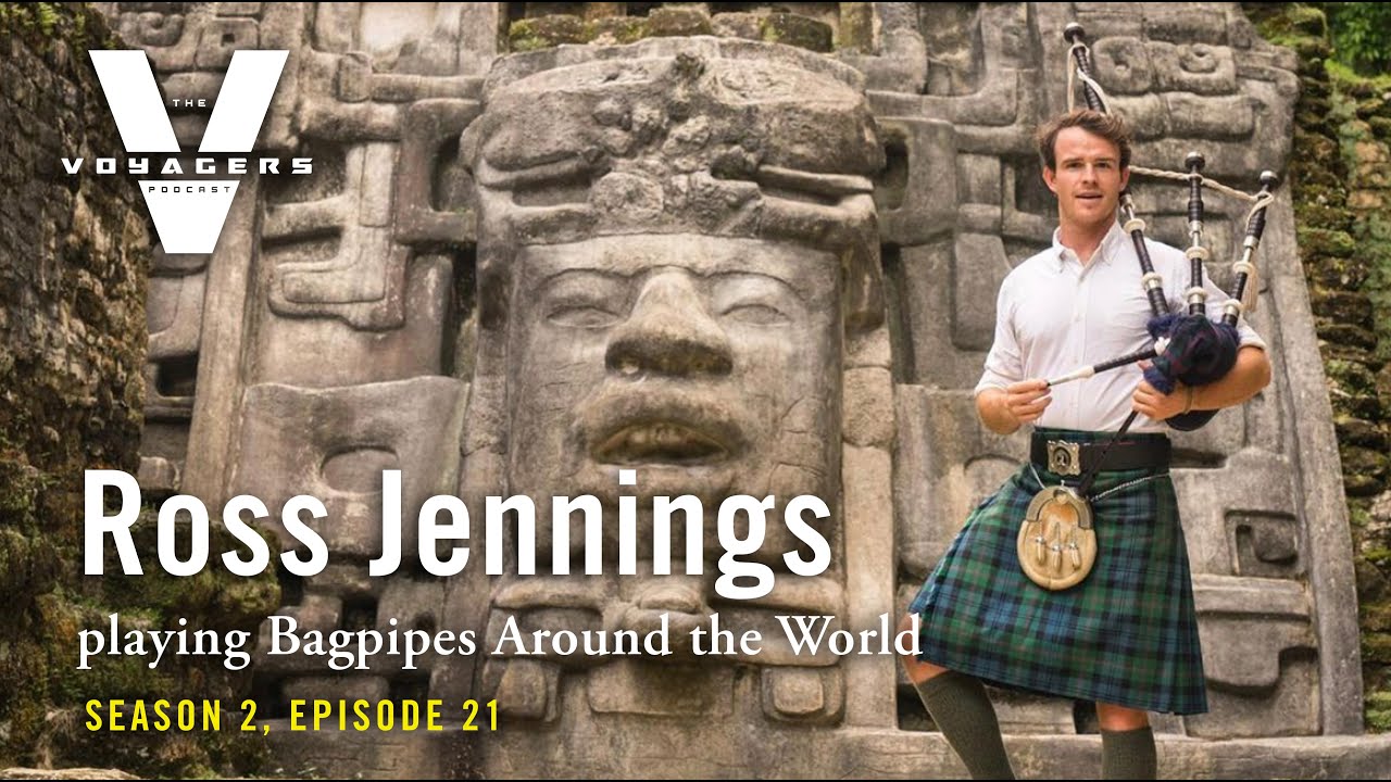 Season 2, Episode 22: Ross Jennings playing Bagpipes Around the World
