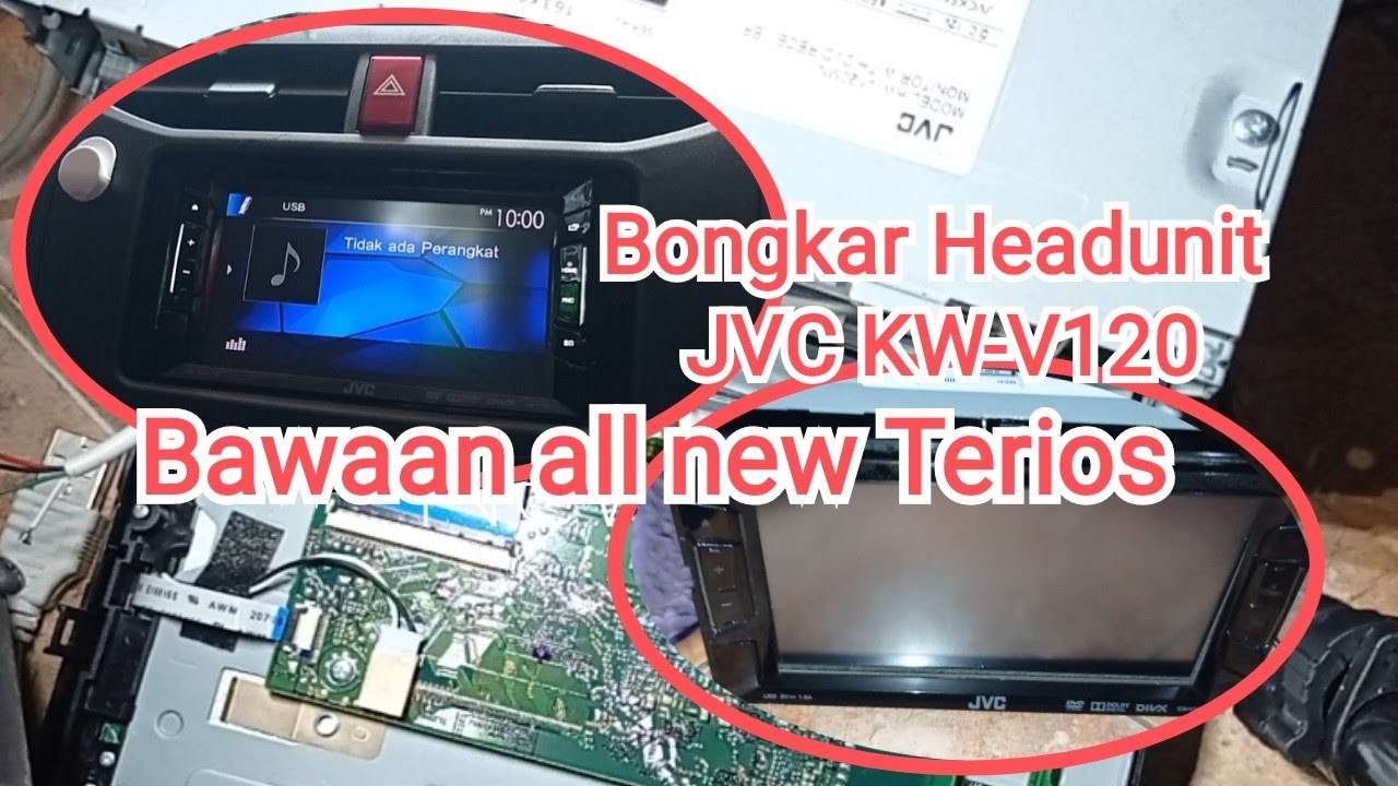 Bongkar Head unit JVC KW-V120 bawaan mobil all new Terios tipe X standar