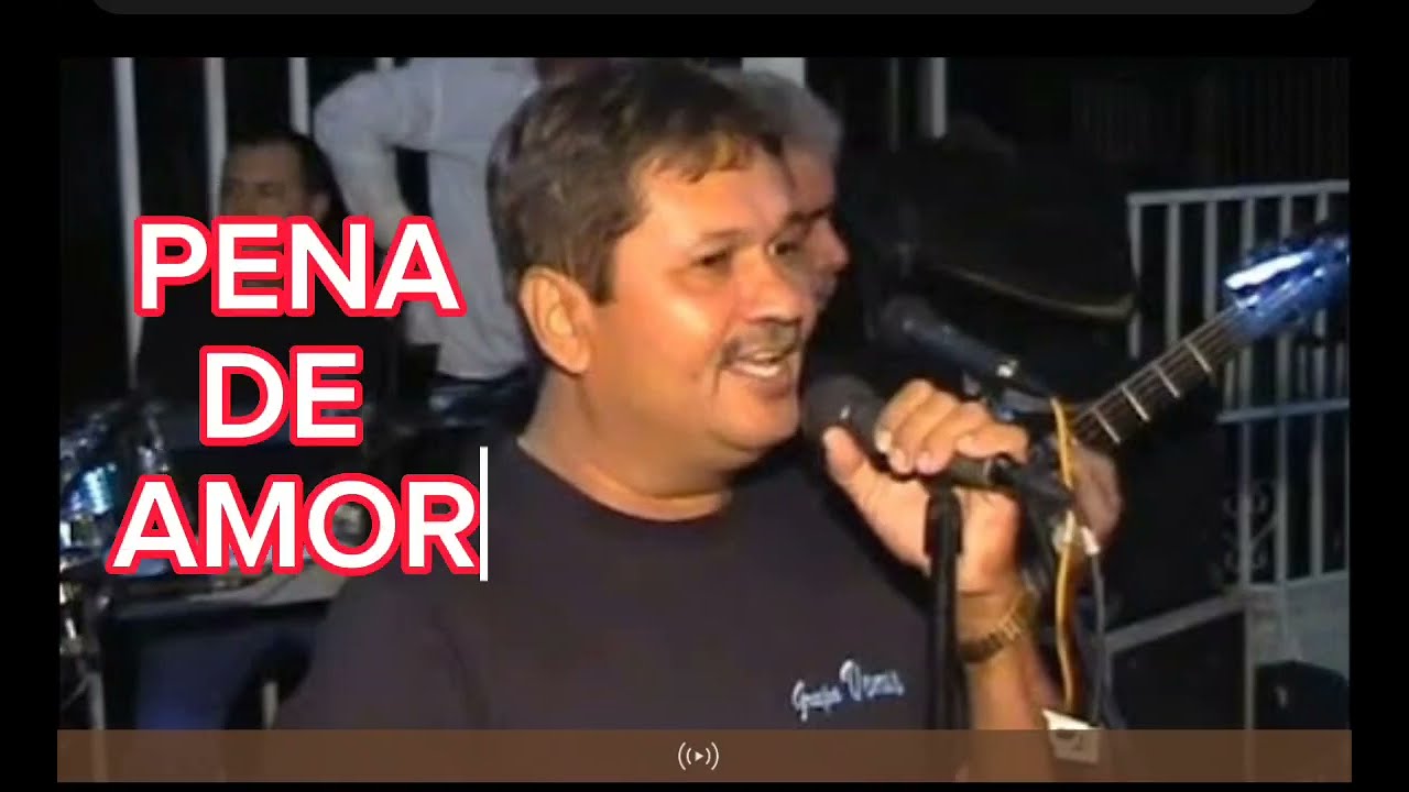 Pena de amor - Grupo Venus de Mariano Paredes