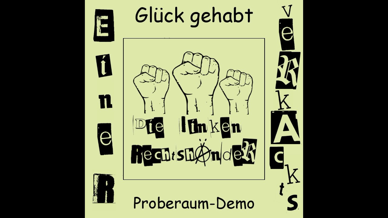 Die linken Rechtshänder - Glück gehabt - Proberaumsession