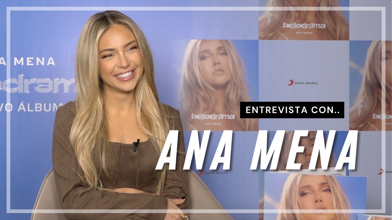 #Entrevista con ANA MENA | Hoy Magazine