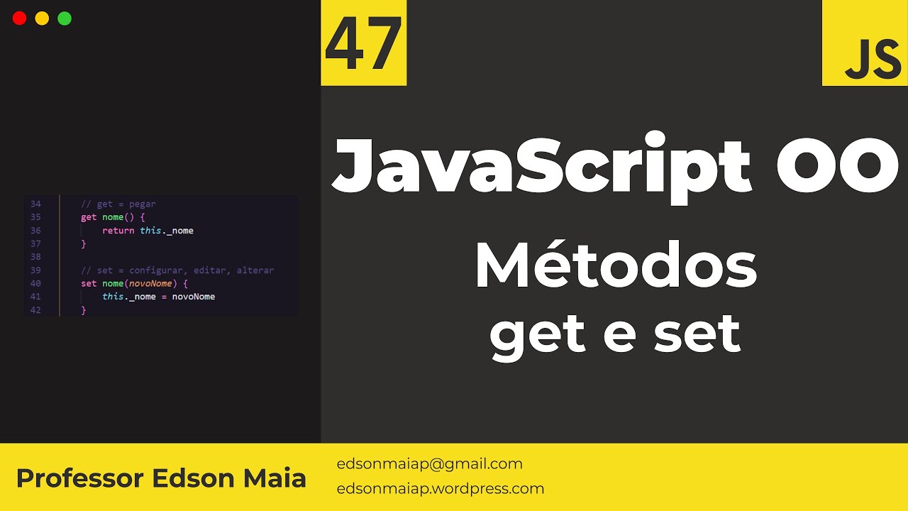 Curso de JS Aula 47 JS OO Métodos acessores get e set