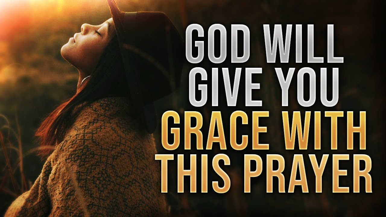 Daily Prayer | Ask God To Give You Everlasting Grace With This Prayer