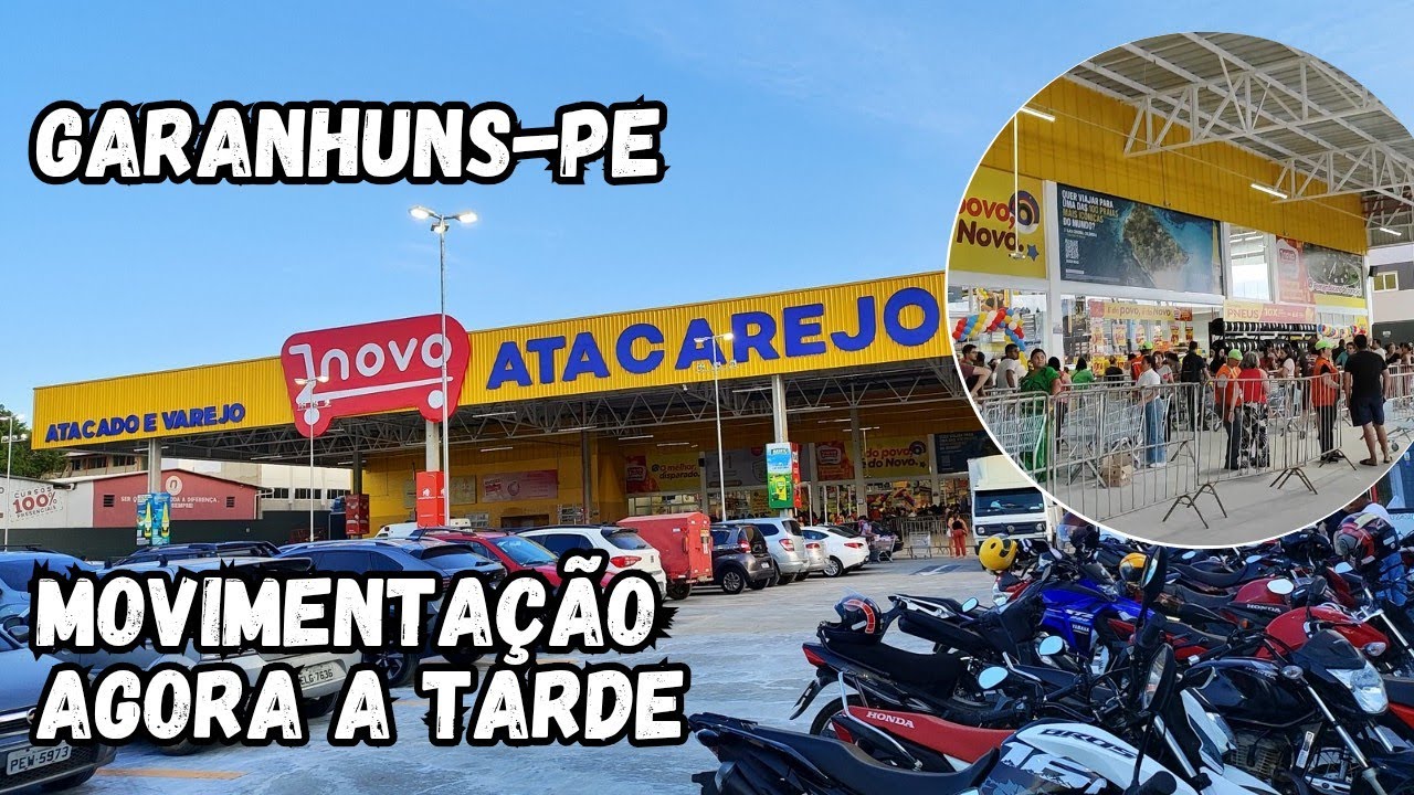 INAUGURA&Ccedil;&Atilde;O DO NOVO ATACAREJO EM GARANHUNS-PE # novoatacarejo