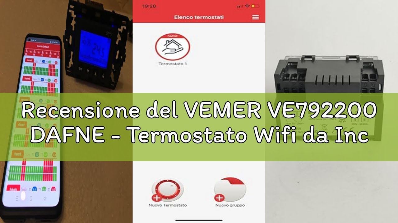 Recensione del VEMER VE792200 DAFNE - Termostato Wifi da Incasso, Alimentazione 230V, Controllo con