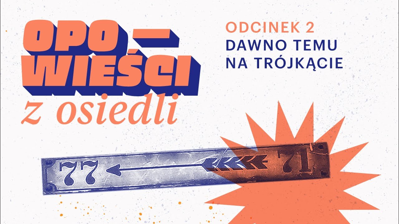Opowieści z osiedli – odcinek 2