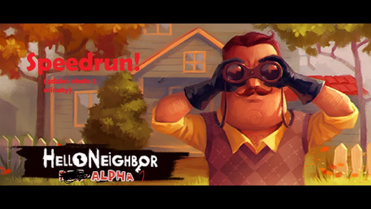 SPEEDRUN HELLO NEIGHBOUR? :D | Let's play Hello neighbour #4 PL/Po Polsku