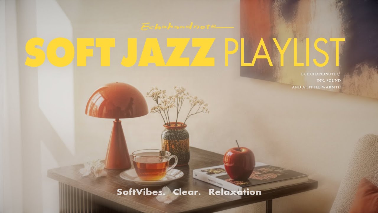 Playlist｜Soft Jazz 柔光下的日間爵士｜陪伴你一整天的好心情｜沉穩嗓音爵士男聲  #morningmusic  #workmusic  #jazzplaylist #jazz