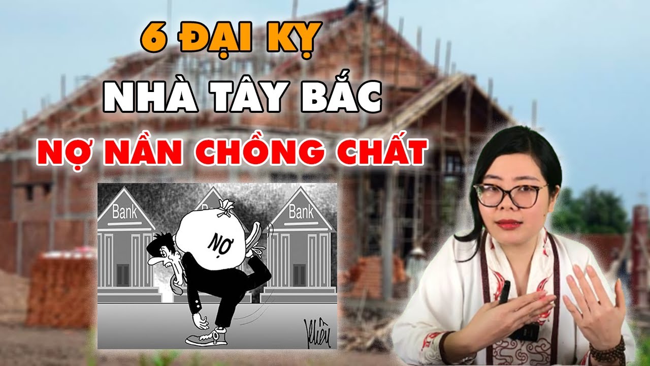6 Đại kỵ xây nhà hướng Tây Bắc khiến nợ nần chồng chất l Cô Chi Phong Thủy