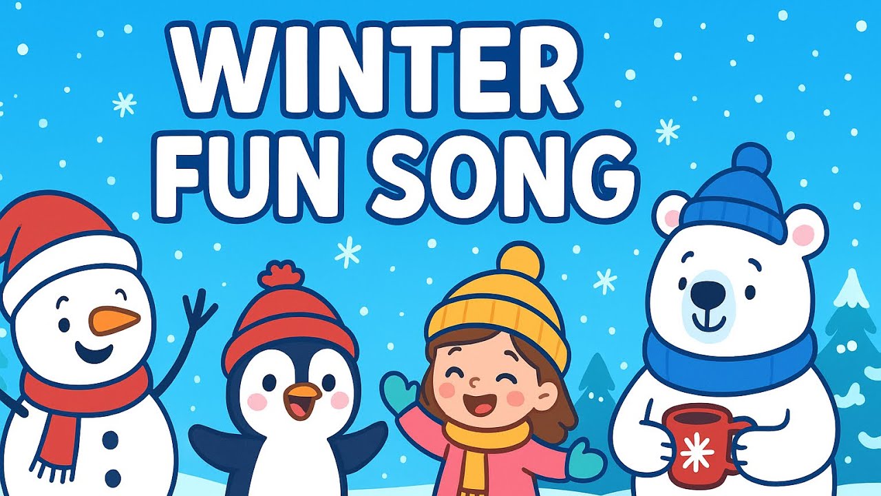 Winter Fun Song – Let’s Play in the Snow!