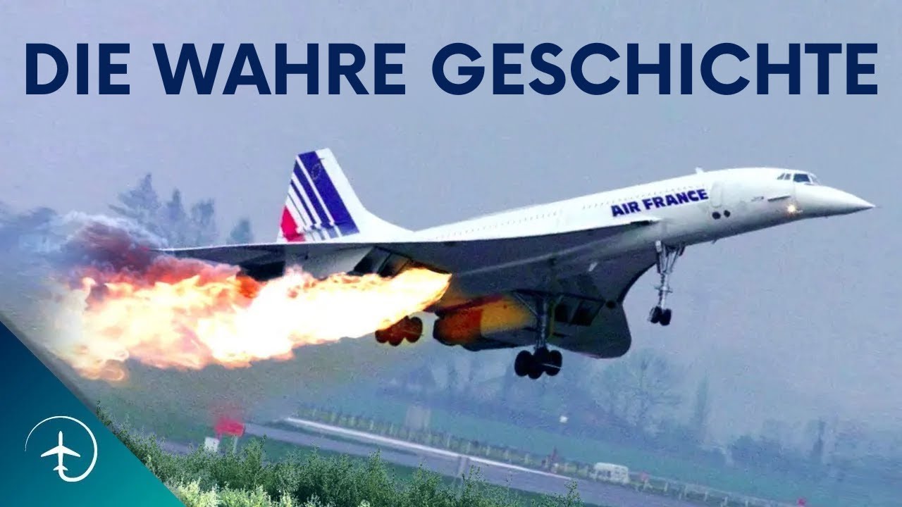 Wie ein ABSTURZ das SCHICKSAL der CONCORDE besiegelte | Air-France-Flug 4590