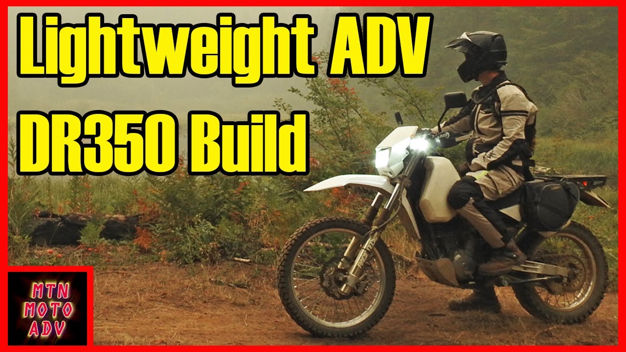 My Lightweight ADV Dual Sport Build || Suzuki DR350