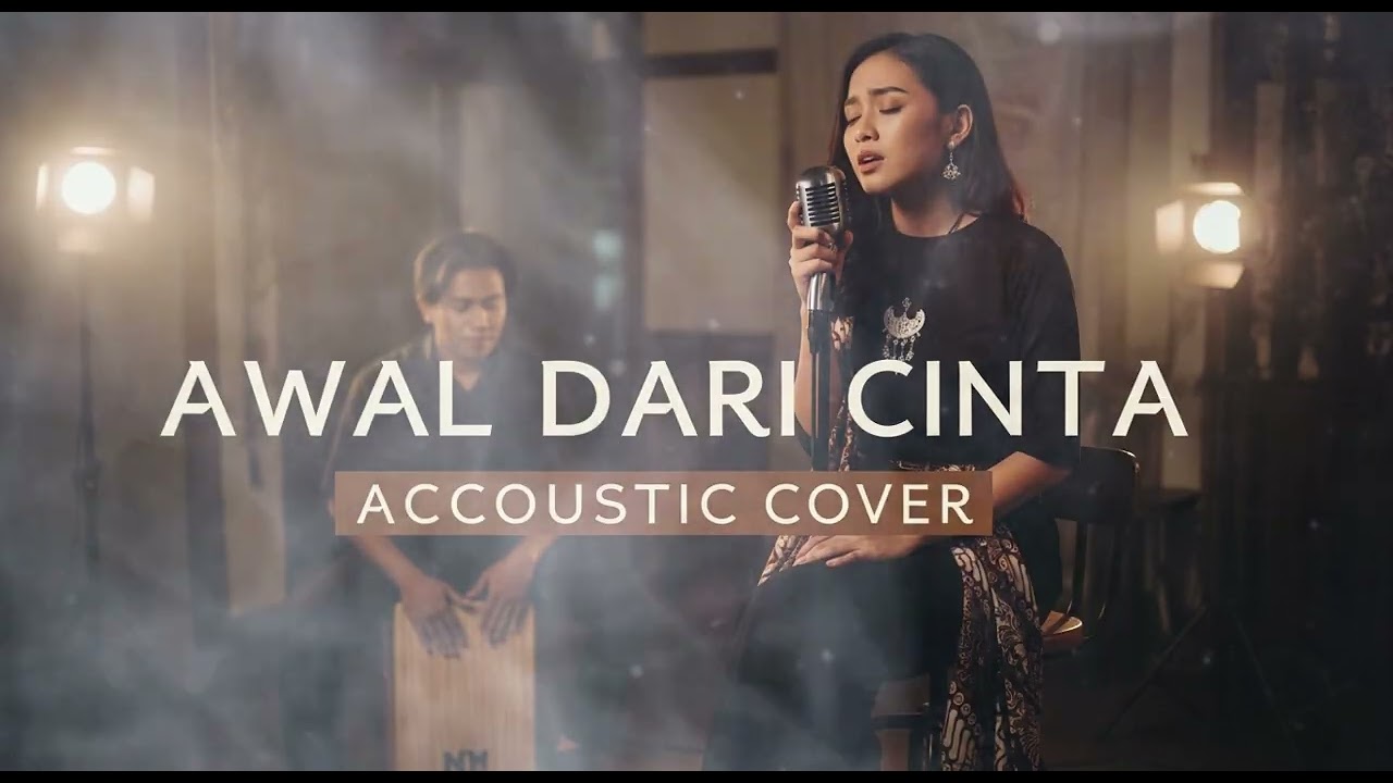 AWAL DARI CINTA  || ACCOUSTIC COVER