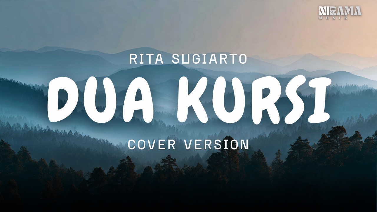 Dua Kursi – Rita Sugiarto | Cover By Nirama Musik