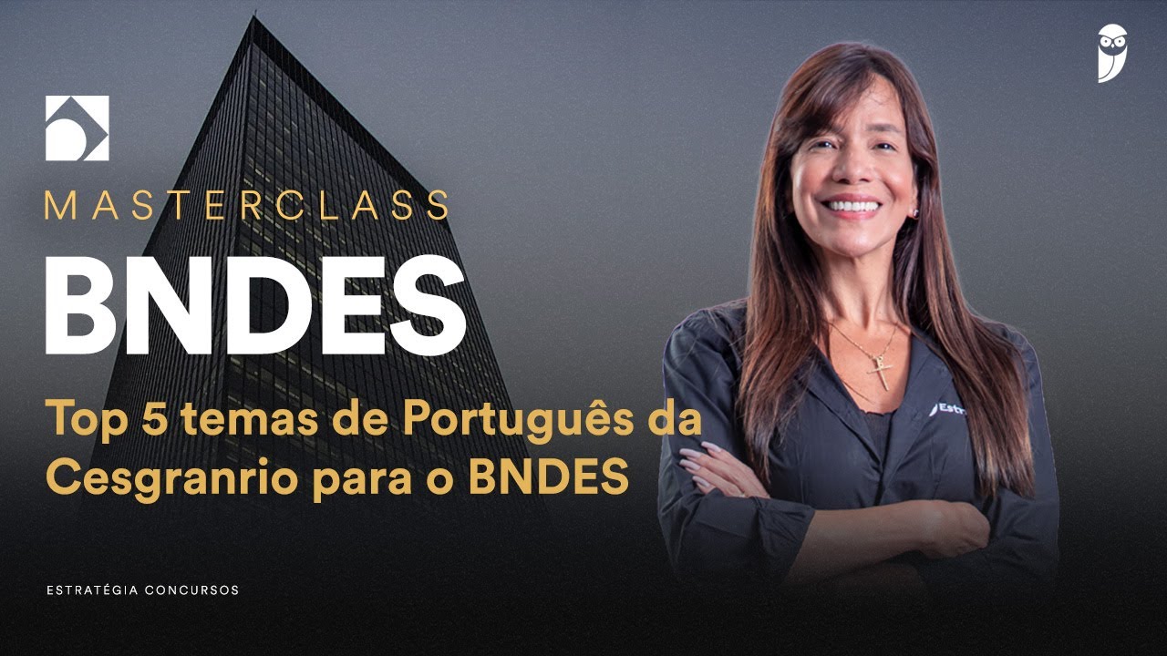 Top 5 temas de Português da Cesgranrio para o BNDES