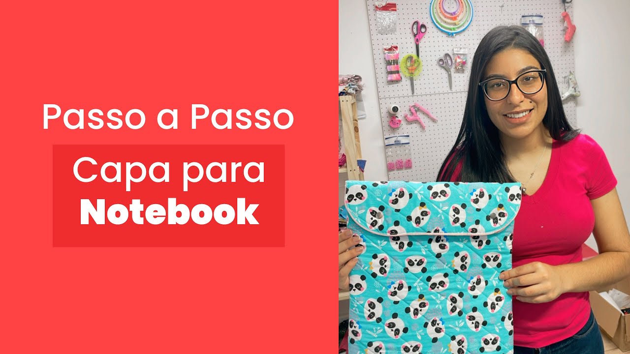 Capa para Notebook Super Fácil | Passo a Passo | Costura Criativa
