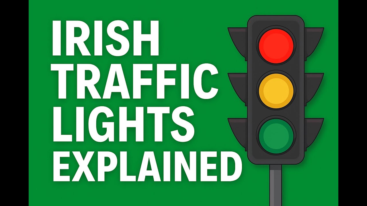 🚦 Irish Traffic Lights Explained | Driving in Ireland for Beginners 🇮🇪 | Learner & Visitor Guide