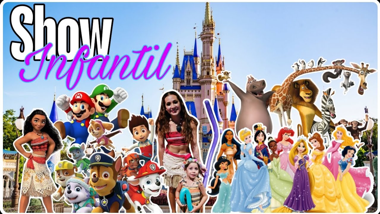 Show Infantil Disney / Mario bros, Moana, La sirenita, Madagascar, Paw Patrol, Las princesas, Frozen
