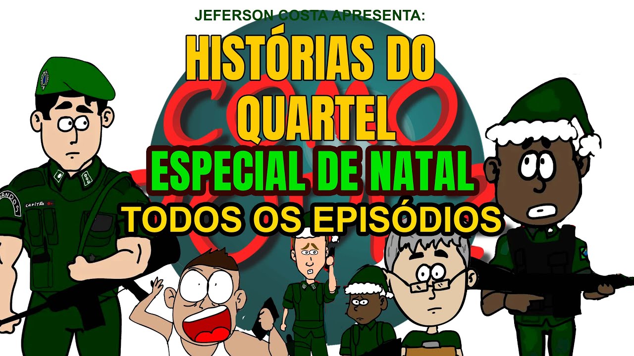 Histórias do Quartel Especial de Natal (Todos os episódios)