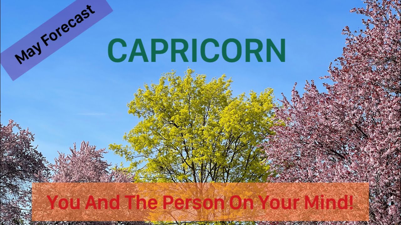 Capricorn! May Forecast! 💕They Love You More Than You Know!💕💕