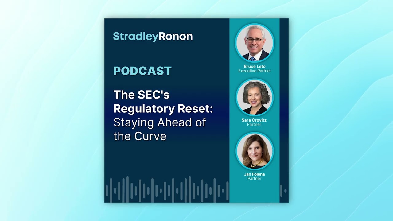The SEC's Regulatory Reset: Starying Ahead of the Curve