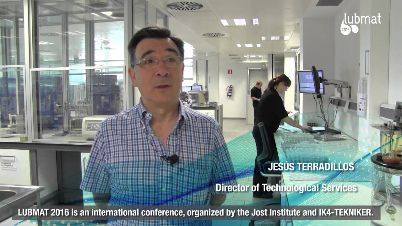 LUBMAT 2016: Lubrication, Maintenance and Tribology