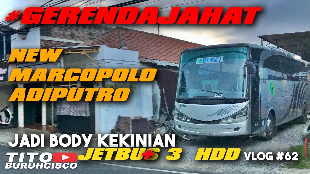 NEW MARCOPOLO ADIPUTRO DI ROMBAK JADI APA YA?? | CTU37 REBORN | VLOG #62