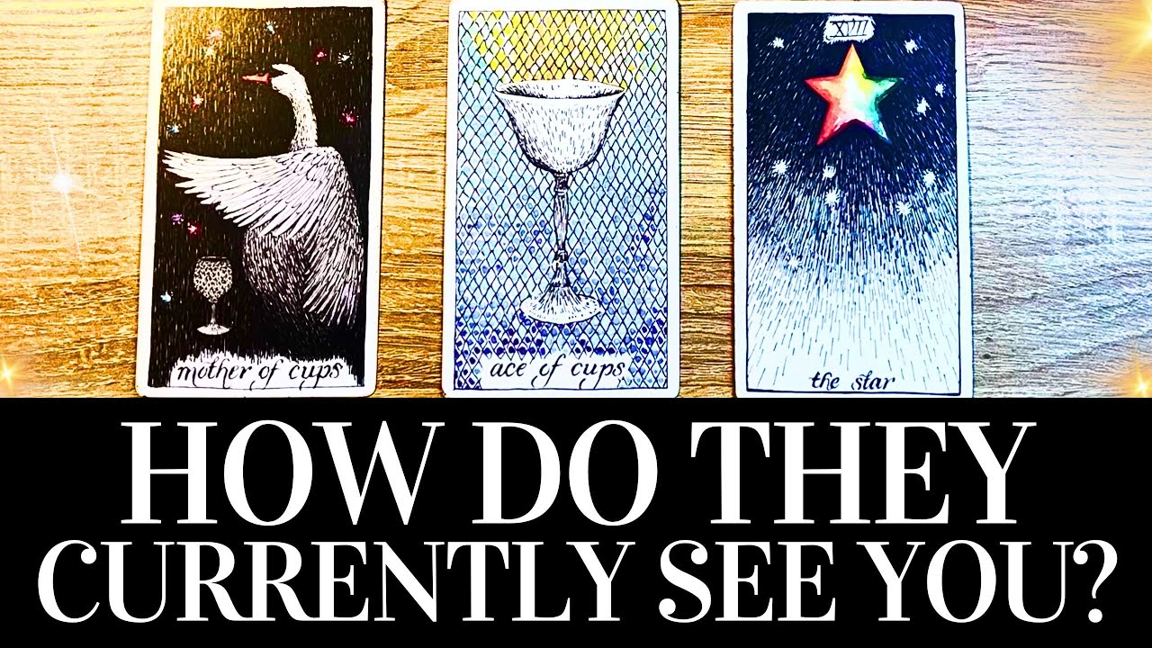 PICK A CARD 👀❤️ HOW DO THEY CURRENTLY SEE YOU? 🔮 WHAT THEY TRULY THINK OF YOU? ❤️ 👀 Tarot Reading 🔮