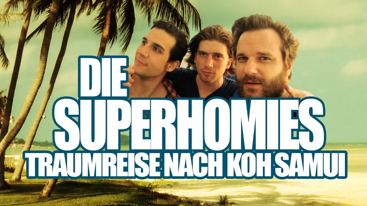 Die Superhomies in Thailand - Traumreise nach Koh Samui (mit Gronkh, Sarazar und Daniele)