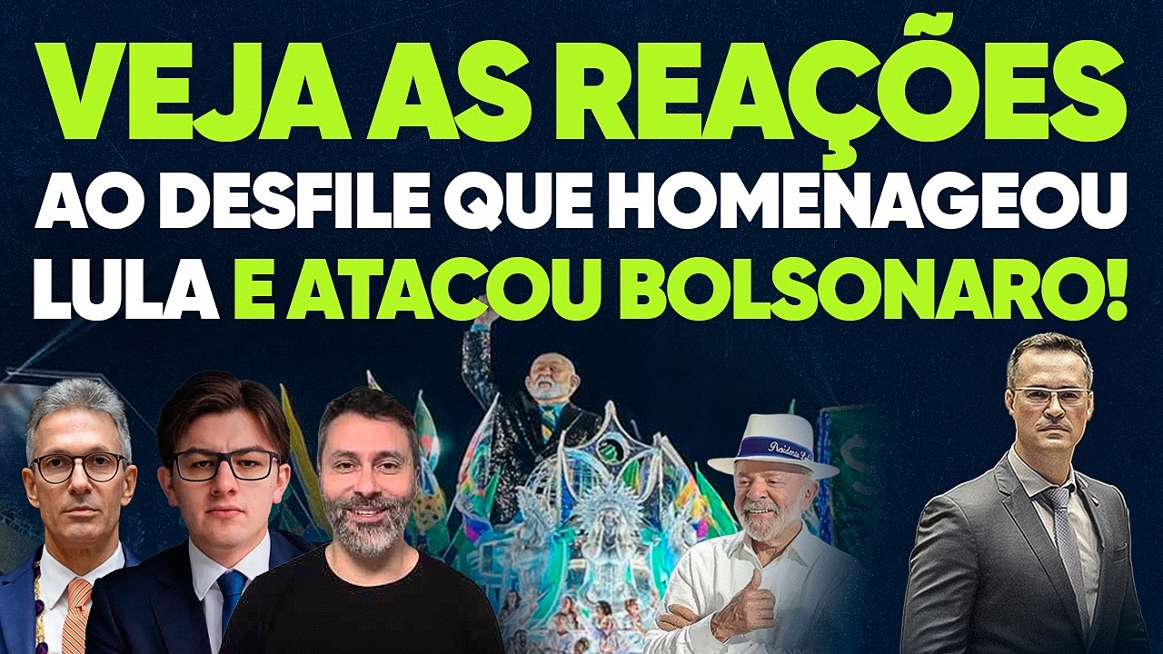 Veja as reações ao desfile que homenageou Lula e atacou Bolsonaro!