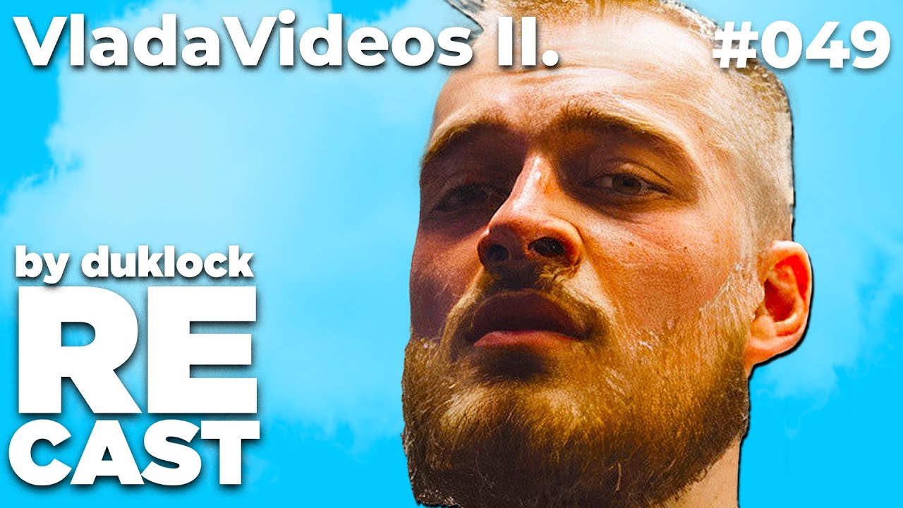 Vladimír Kadlec II. (VladaVideos) - RECAST