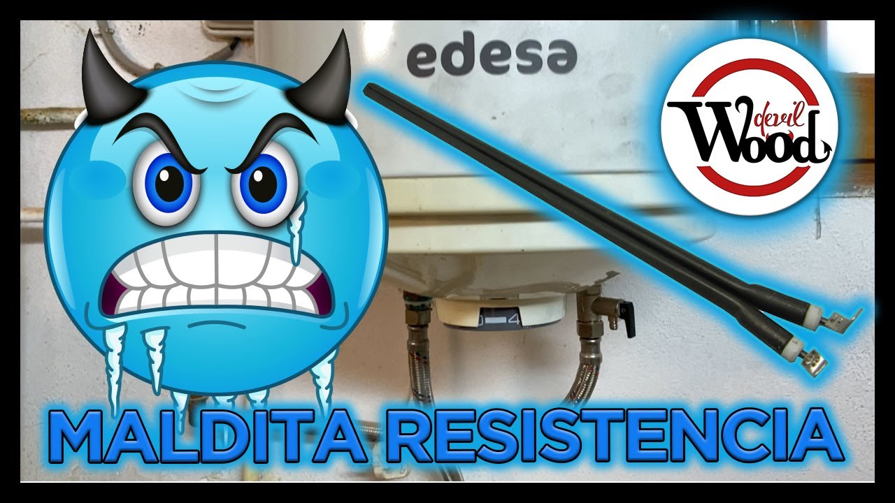 ✅ Cambiamos 🛠  la maldita resistencia  en 1 termo ELÉCTRICO 🔌 "Edesa" ⚡️😈😈