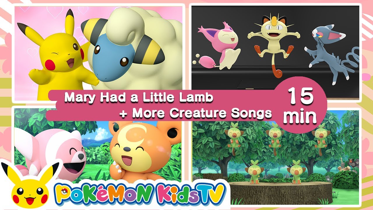 Mary Had a Little Lamb + More Creature Songs | Nursery Rhyme | Kids Song | Pokémon Kids TV​