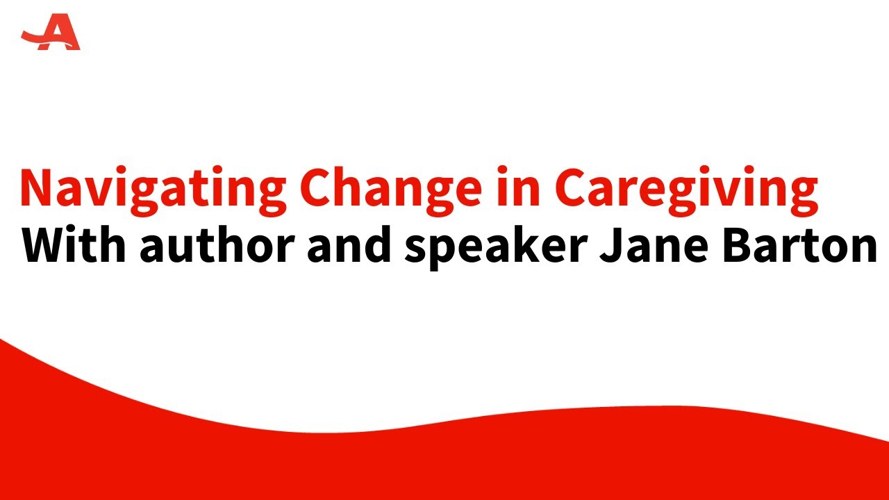 Navigating Change in Caregiving